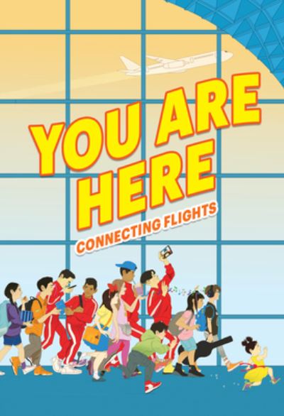 You Are Here: Connecting Flights - Ellen Oh - Książki - HarperCollins - 9780063239081 - 7 marca 2023