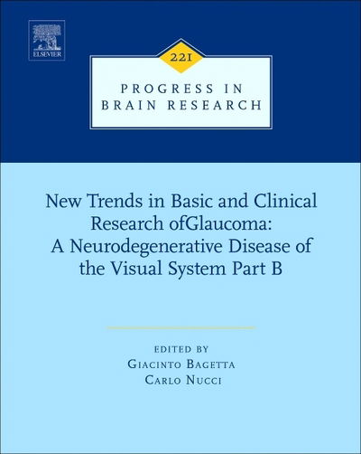 Cover for New Trends in Basic and Clinical Research of Glaucoma: A Neurodegenerative Disease of the Visual System - Part B - Progress in Brain Research (Gebundenes Buch) (2015)