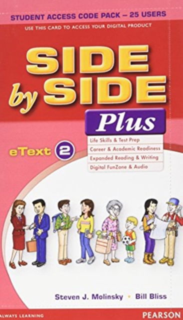 Cover for Steven Molinsky · Side By Side Plus 2 - eText Student Access Code Pack - 25 users (N/A) (2016)