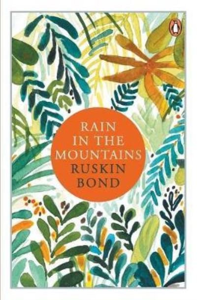 Cover for Ruskin Bond · Rain in the Mountains (Paperback Book) (2016)