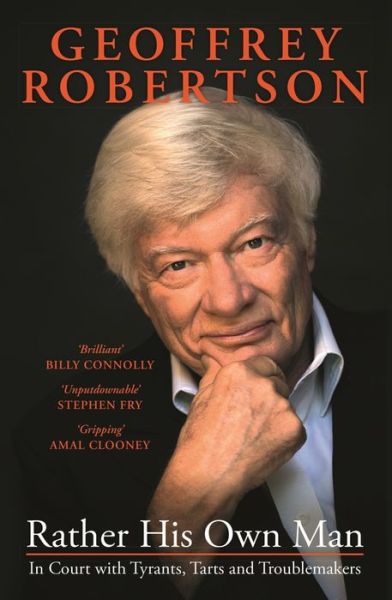 Cover for Geoffrey Robertson · Rather His Own Man (Book) (2019)