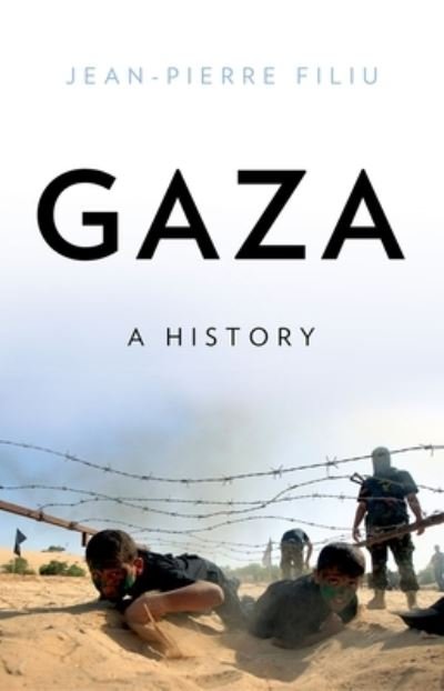 Cover for Jean-Pierre Filiu · Gaza A History (Book) (2017)