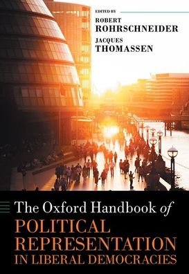 Cover for The Oxford Handbook of Political Representation in Liberal Democracies - Oxford Handbooks (Gebundenes Buch) (2020)