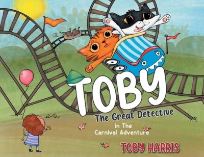 Cover for Toby Harris · Toby The Great Detective (Paperback Book) (2021)