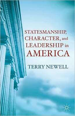 Cover for T. Newell · Statesmanship, Character, and Leadership in America (Hardcover bog) (2012)