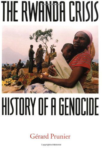 The Rwanda Crisis: History of a Genocide (American Moment) - Gérard Prunier - Kirjat - Columbia University Press - 9780231104081 - torstai 4. tammikuuta 1996