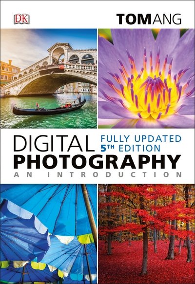 Cover for Tom Ang · Digital Photography an Introduction - DK Tom Ang Photography Guides (Pocketbok) (2018)