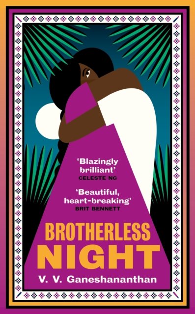 Brotherless Night: 'Blazingly brilliant' CELESTE NG - V. V. Ganeshananthan - Boeken - Penguin Books Ltd - 9780241611081 - 29 juni 2023