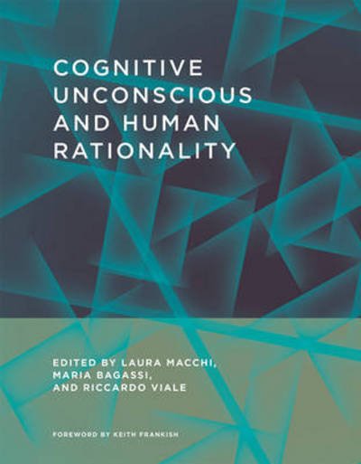 Cover for Cognitive Unconscious and Human Rationality - The MIT Press (Hardcover Book) (2016)