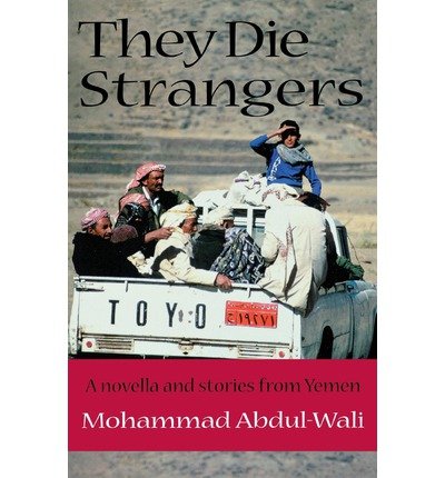 Cover for Mohammad Abdul-Wali · They Die Strangers - CMES Modern Middle East Literatures in Translation (Paperback Book) (2002)