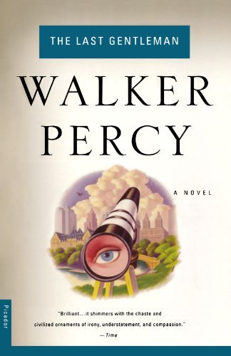Cover for Walker Percy · The Last Gentleman: A Novel (Paperback Book) (1999)