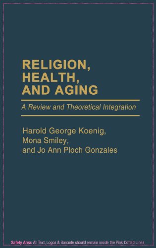 Cover for Jo Ann Ploch Gonzales · Religion, Health, and Aging: A Review and Theoretical Integration (Hardcover Book) (1988)