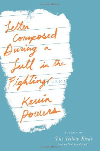 Cover for Kevin Powers · Letter Composed During a Lull in the Fighting: Poems (Hardcover Book) [First edition] (2014)