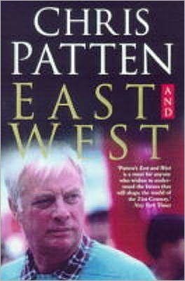 Cover for Chris Patten · East and West (Paperback Bog) (1999)