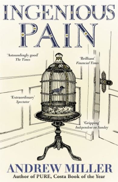 Cover for Andrew Miller · Ingenious Pain: Winner of the James Tait Black Memorial Prize (Paperback Book) (1998)