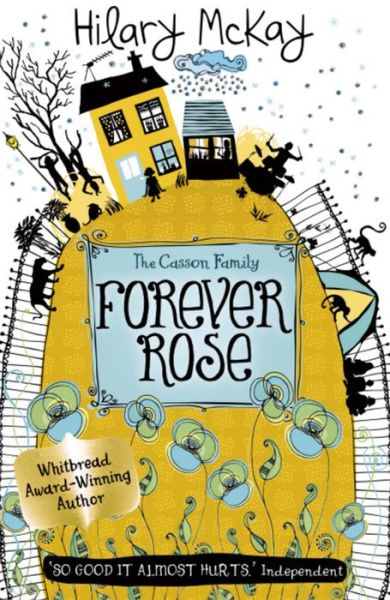 Cover for Hilary McKay · Casson Family: Forever Rose: Book 5 - Casson Family (Paperback Book) (2008)