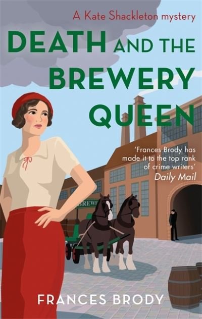 Cover for Frances Brody · Death and the Brewery Queen: Book 12 in the Kate Shackleton mysteries - Kate Shackleton Mysteries (Paperback Bog) (2020)