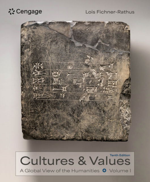 Cover for Fichner-Rathus, Lois (College of New Jersey) · Cultures and Values: A Global View of the Humanities, Volumes I &amp; II (Paperback Book) (2025)