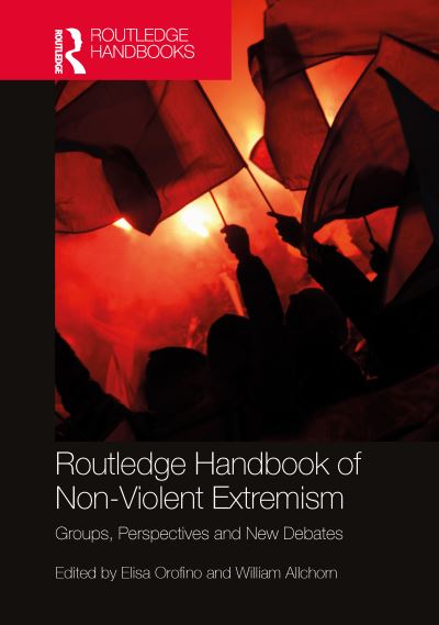 Cover for Elisa Orofino · Routledge Handbook of Non-Violent Extremism: Groups, Perspectives and New Debates (Hardcover Book) (2023)