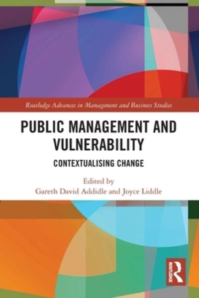 Cover for Gareth David Addidle · Public Management and Vulnerability: Contextualising Change - Routledge Advances in Management and Business Studies (Paperback Book) (2022)