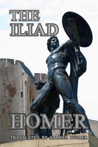 The Iliad - Homer - Books - Blurb - 9780368879081 - April 27, 2021