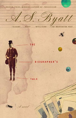 The Biographer's Tale: a Novel - A.s. Byatt - Bücher - Vintage - 9780375725081 - 4. Dezember 2001
