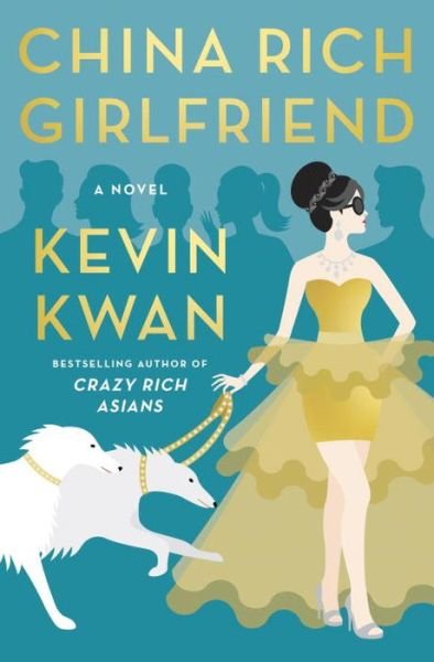 Cover for Kevin Kwan · China Rich Girlfriend (Inbunden Bok) (2015)