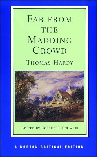 Cover for Thomas Hardy · Far from the Madding Crowd: A Norton Critical Edition - Norton Critical Editions (Paperback Bog) [Critical edition] (1986)