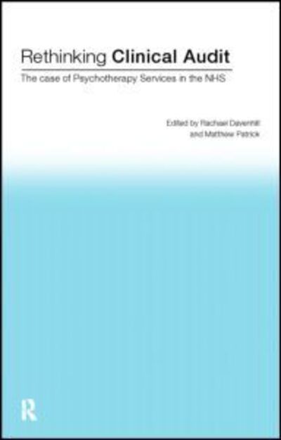 Cover for Rachael Davenhill · Rethinking Clinical Audit: Psychotherapy Services in the NHS (Paperback Book) (1998)