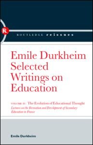 Cover for Emile Durkheim · The Evolution of Educational Thought: Lectures on the formation and development of secondary education in France (Inbunden Bok) (2005)