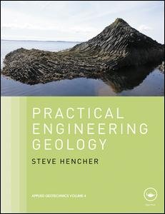 Cover for Hencher, Steve (Hencher Associates, UK) · Practical Engineering Geology - Applied Geotechnics (Gebundenes Buch) (2012)