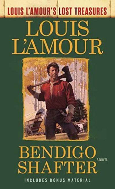 Cover for Louis L'Amour · Bendigo Shafter (Louis L'Amour's Lost Treasures): A Novel - Louis L'Amour's Lost Treasures (Taschenbuch) (2017)