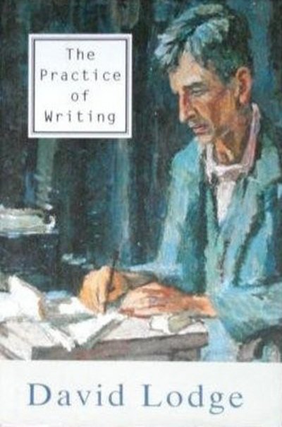 Cover for David Lodge · The Practice of Writing (Hardcover Book) (1996)