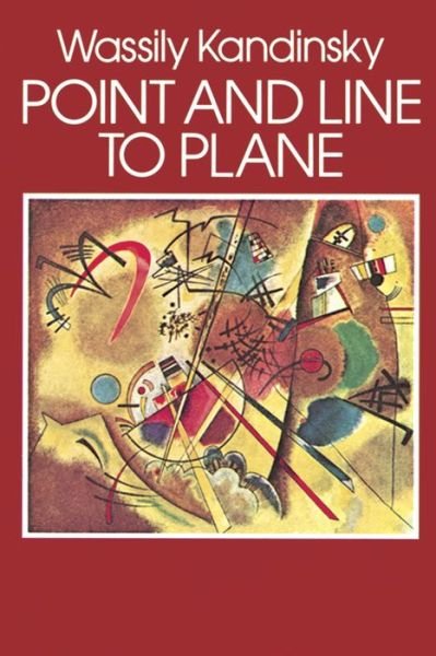 Cover for Wassily Kandinsky · Point and Line to Plane - Dover Fine Art, History of Art (Pocketbok) [New edition] (2000)