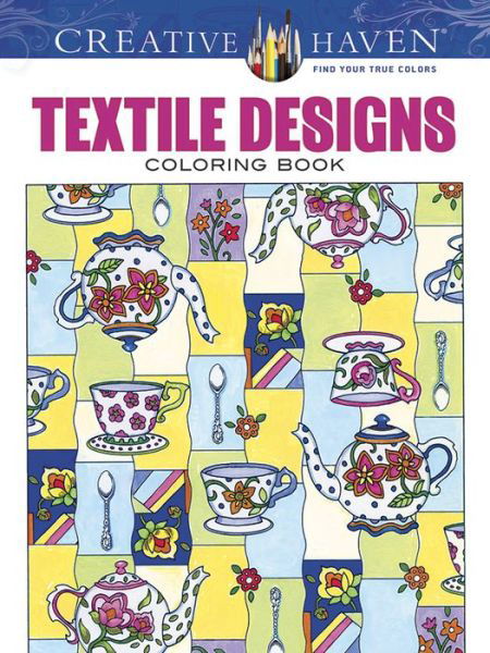 Cover for Marjorie Sarnat · Creative Haven Textile Designs Coloring Book (Taschenbuch) (2016)