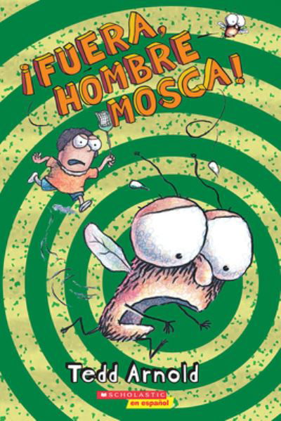 Ifuera, Hombre Mosca!(scholastic En Espanol)Originally published in English as Shoo, Fly Guy! - V/A - Books - SCHOLASTIC INC. - 9780545274081 - August 6, 2024