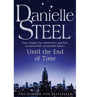 Until The End Of Time - Danielle Steel - Boeken - Transworld Publishers Ltd - 9780552159081 - 13 maart 2014