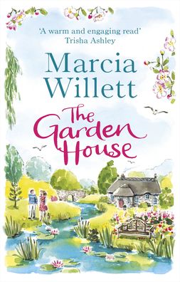 Cover for Marcia Willett · The Garden House: A sweeping escapist read that’s full of family secrets, forgiveness and hope (Taschenbuch) (2021)