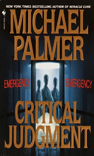 Critical Judgment - Michael Palmer - Bücher - Bantam Books - 9780553574081 - 5. Januar 1998