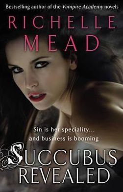 Cover for Richelle Mead · Succubus Revealed (Pocketbok) (2011)