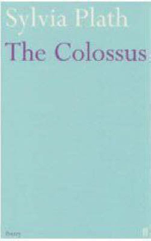 The Colossus - Sylvia Plath - Bøker - Faber & Faber - 9780571240081 - 3. april 2008