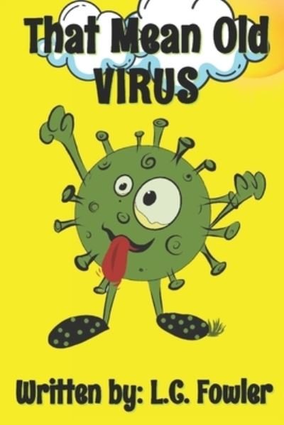 Cover for L C Fowler · That Mean Old VIRUS (Pocketbok) (2021)