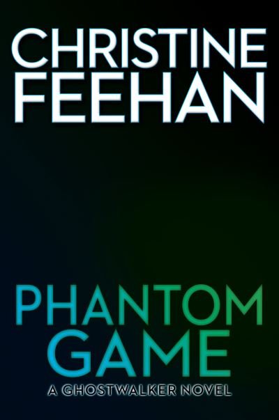 Cover for Christine Feehan · Phantom Game - A GhostWalker Novel (Gebundenes Buch) (2022)