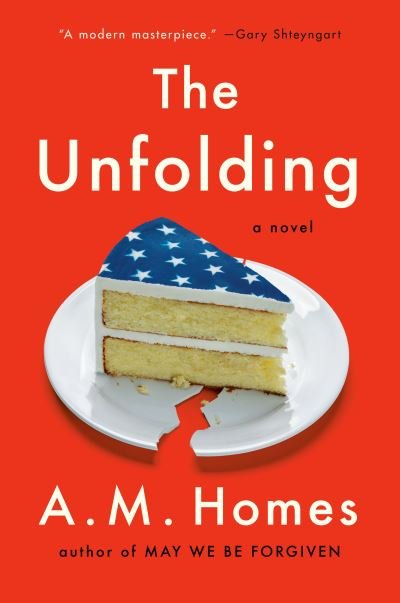 Cover for A.M. Homes · The Unfolding (Paperback Bog) (2022)