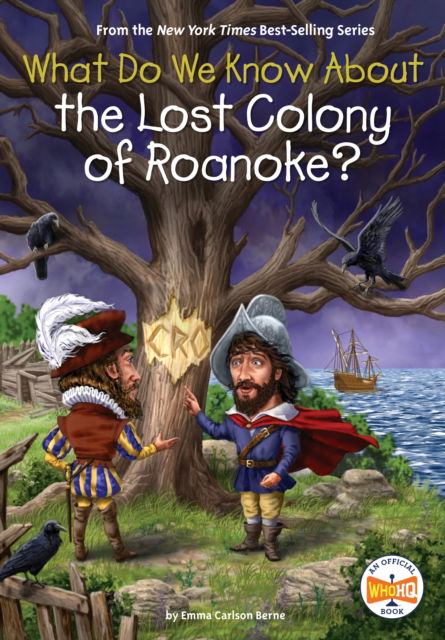 Cover for Emma Carlson Berne · What Do We Know About the Lost Colony of Roanoke? - What Do We Know About? (Taschenbuch) (2025)