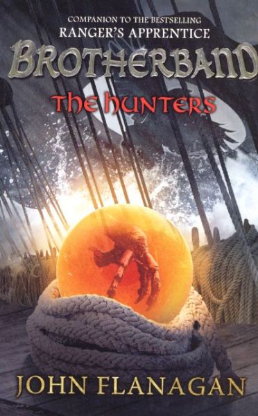 Cover for John Flanagan · The Hunters (Turtleback School &amp; Library Binding Edition) (Brotherband Chronicles) (Gebundenes Buch) [Turtleback School &amp; Library Binding, Reprint edition] (2014)