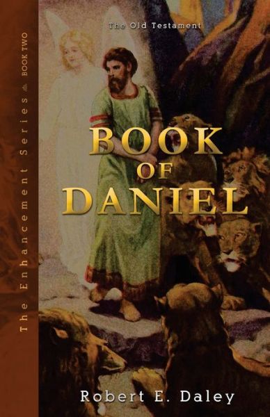 Cover for Robert E Daley · Book of Daniel: Enhanced (Paperback Book) (2014)