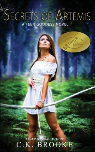 Cover for C.K. Brooke · Secrets of Artemis : A Teen Goddess Novel (Paperback Book) (2015)