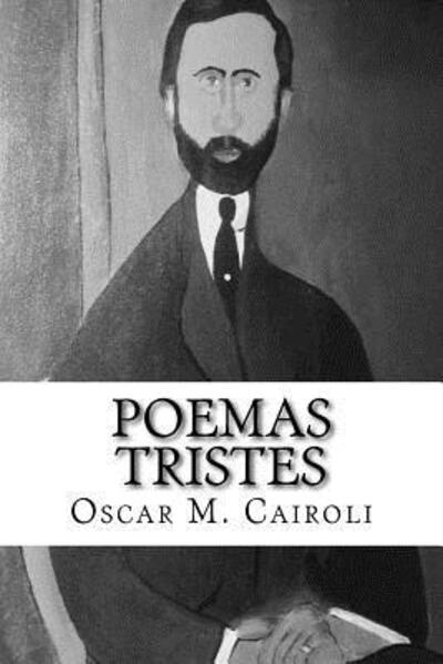 Cover for Oscar M Cairoli · Poemas Tristes (Pocketbok) (2017)