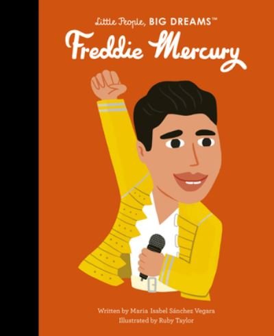 Cover for Maria Isabel Sanchez Vegara · Freddie Mercury - Little People, Big Dreams (Gebundenes Buch) (2023)